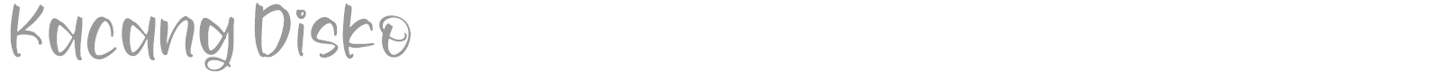 Kacang Disko font preview